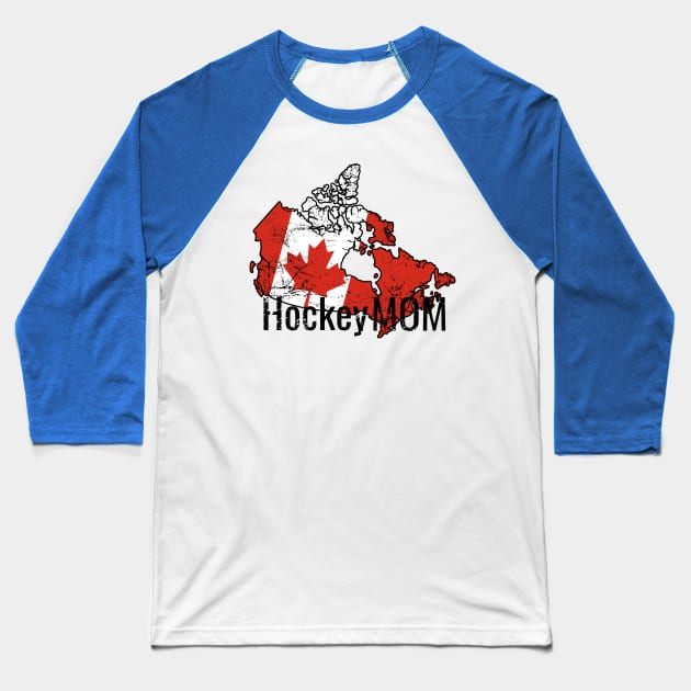 Hockey Mom with Canada and white distressed flag Baseball T-Shirt by M Dee Signs